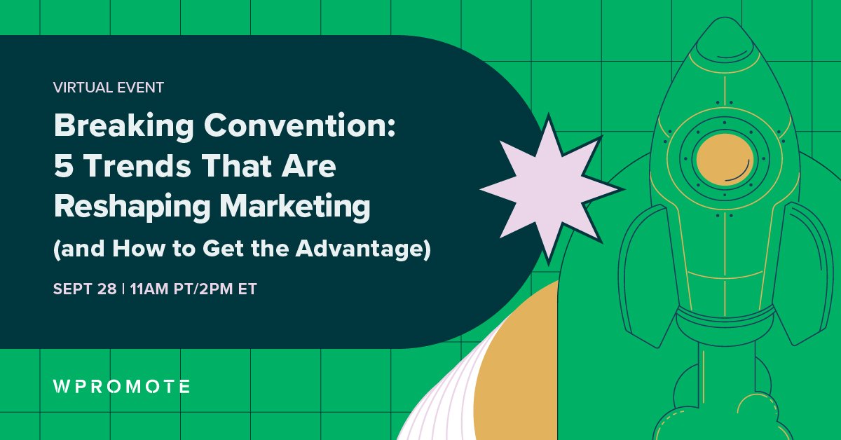 Breaking Convention: 5 Trends That Are Reshaping Marketing (and How to ...